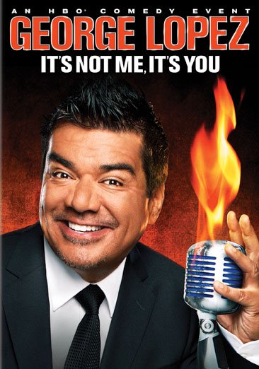 George Lopez: It's Not Me, It's You cover