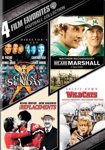 4 Film Favorites: Football  (We Are Marshall,Any Given Sunday: Director's Cut, The Replacements, Wildcats)