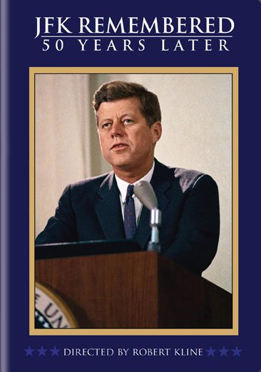 JFK Remembered: 50 Years Later (DVD) cover