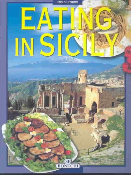 Eating in Sicily (Bonechi) cover