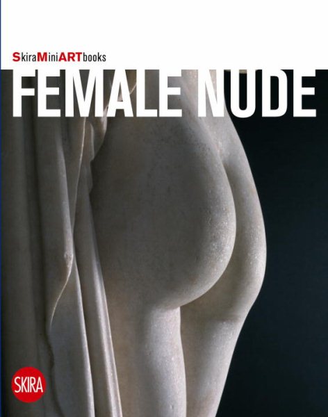 Female Nude: Skira MINI Artbooks cover