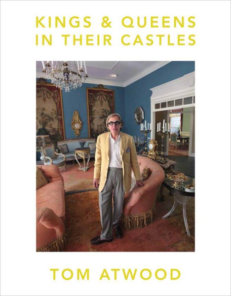 Tom Atwood: Kings & Queens in Their Castles cover