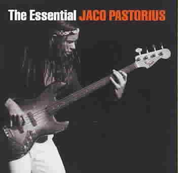The Essential Jaco Pastorius cover