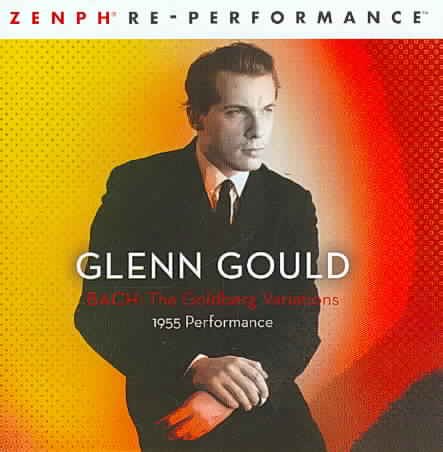 Bach: The Goldberg Variations 1955 Performance - Zenph Re-performance cover
