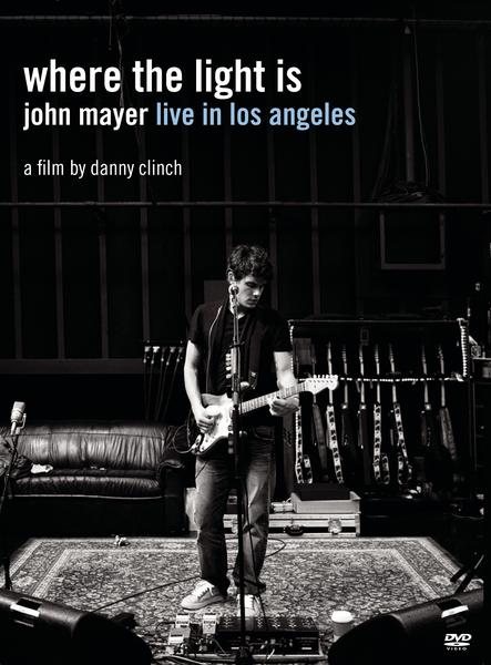 Where The Light Is: John Mayer Live In Los Angeles cover
