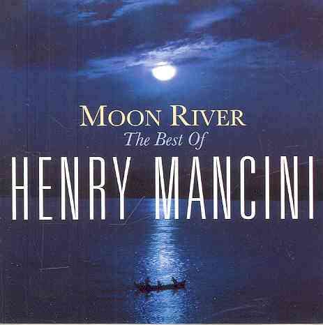 Moon River: The Henry Mancini Collec Tion cover