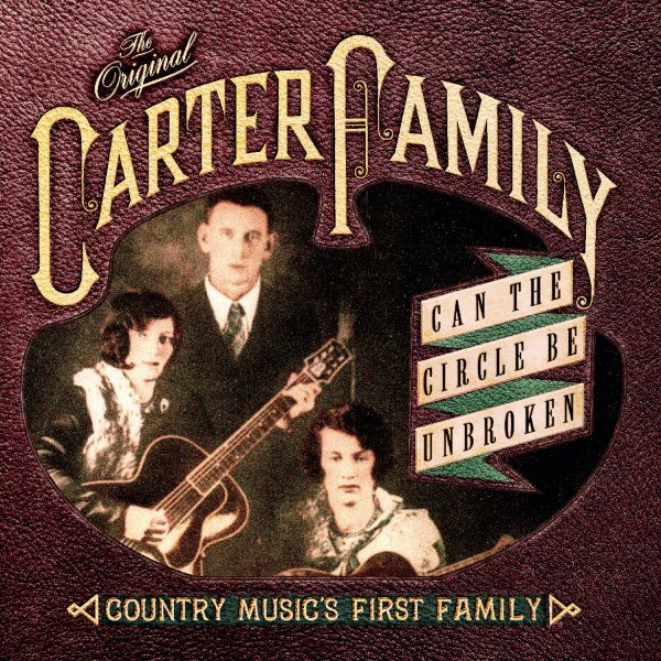 Can The Circle Be Unbroken: Country Music's First Family cover