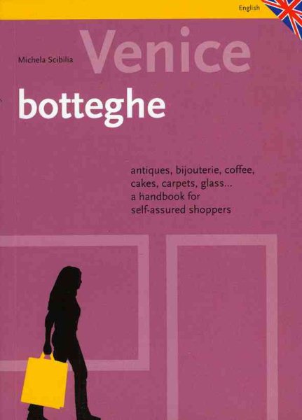 Antiques, Bijouterie, Coffee, Cakes, Carpet, Glass: A Handbook for the Self Assured Shopper
