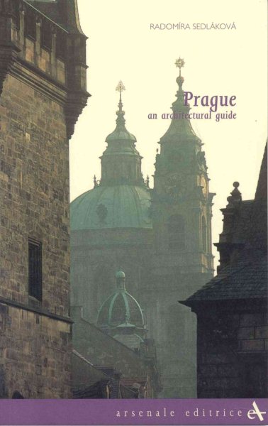 Prague: An Architectural Guide (Itinerari (Venice, Italy), 4,) cover