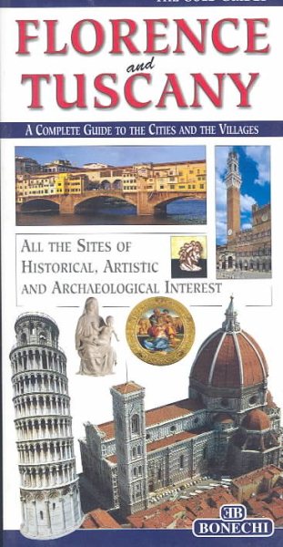 Florence & Tuscany: A Complete Guide to the Cities and Villages cover