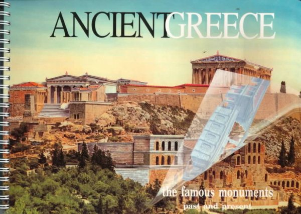 Ancient Greece: The Famous Monuments Past and Present cover