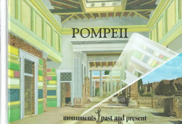 Pompeii: Monuments Past and Present cover