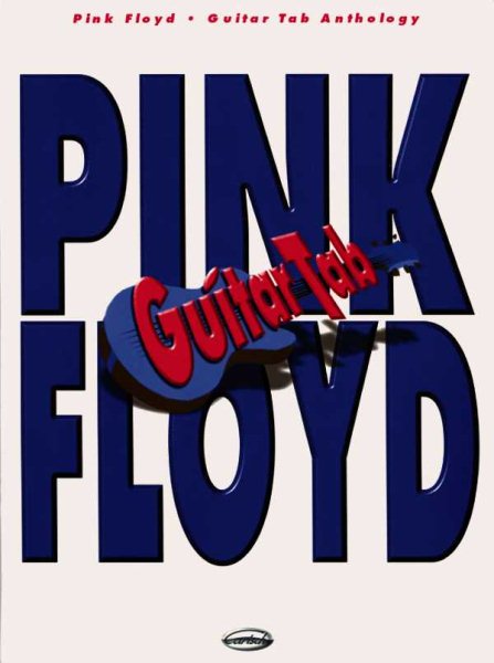 Pink Floyd -- Guitar TAB Anthology cover