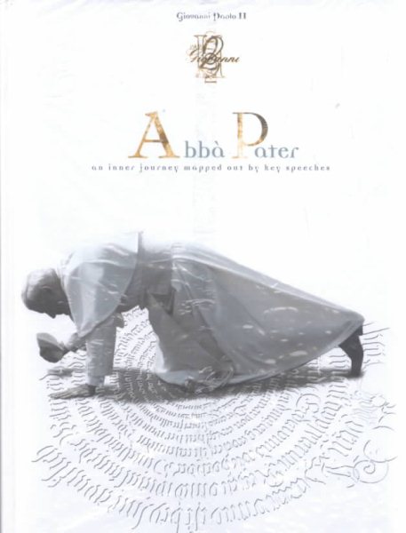 Abba Pater: An Inner Journey Mapped Out by Key Speeches cover