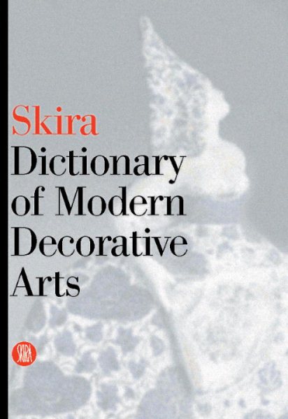 Skira Dictionary of Modern Decorative Arts cover