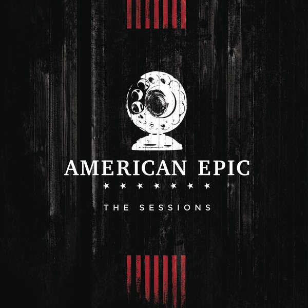 VARIOUS - MUSIC FROM THE AMERICAN EPIC SESSIONS (DELUXE) (1 CD)