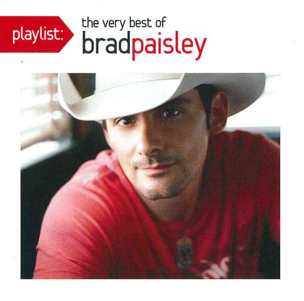 Playlist: The Very Best of Brad Paisley cover
