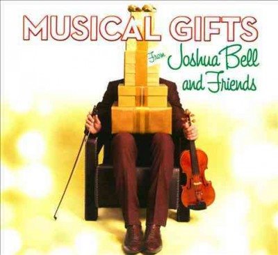 Musical Gifts from Joshua Bell and Friends cover