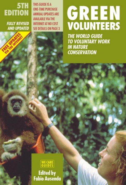 Green Volunteers: The World Guide to Voluntary Work in Nature Conservation cover
