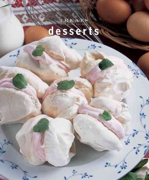 Desserts: Just Great Recipes (Treats series) cover