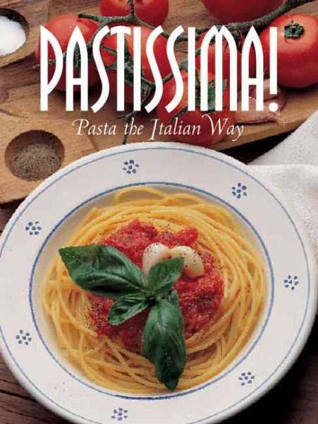 Zuppe, Risotti, Polenta: Italian Soup, Rice & Polenta Dishes (Pane & Vino)