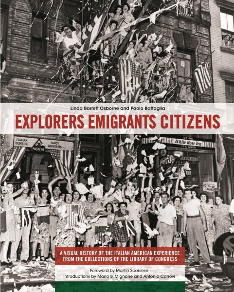 Explorers Emigrants Citizens: A Visual History of the Italian American Experience cover