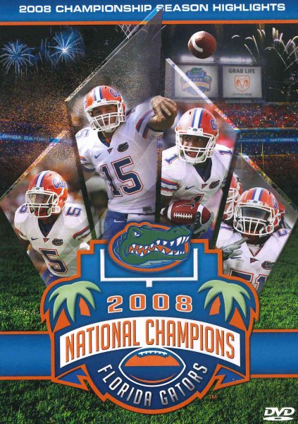 2008 Championship Season Highlights-Florida Gators cover