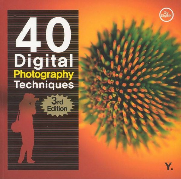 40 Digital Photography Techniques, 3rd Edition cover