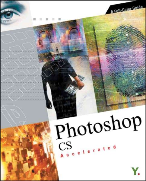 Photoshop CS Accelerated: A Full-Color Guide cover