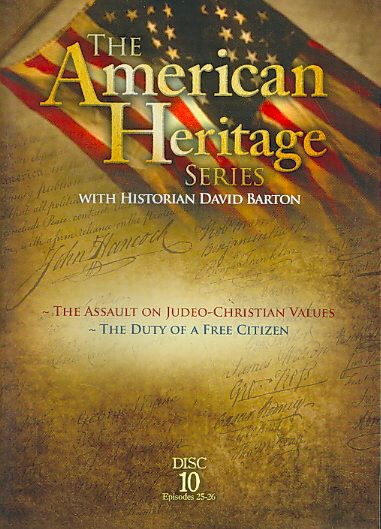 American Heritage Series, Vol. 10: The Assault on Judeo-Christian Values, The Duty of a Free Citizen cover