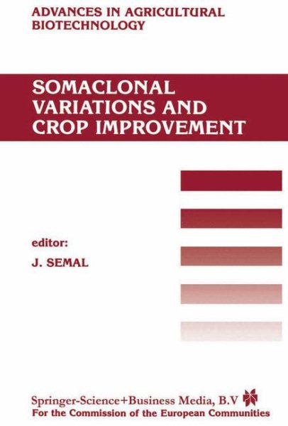 Somaclonal Variations and Crop Improvement (Advances in Agricultural Biotechnology) cover