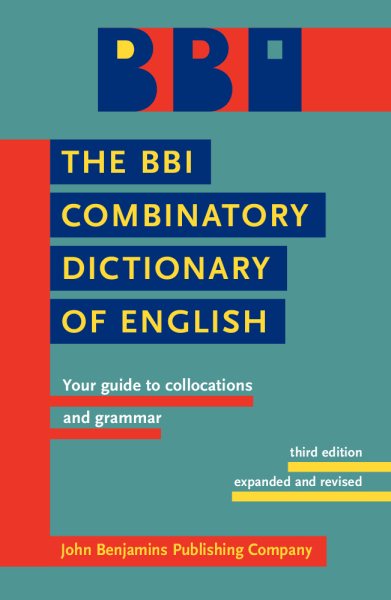 The BBI Combinatory Dictionary of English: Your guide to collocations and grammar. cover