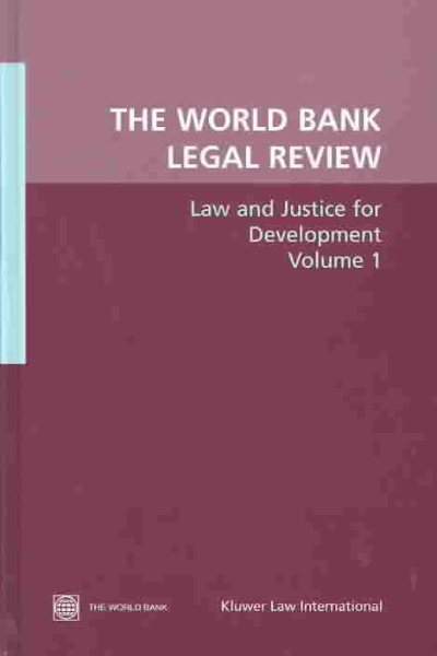 The World Bank Legal Review, Volume 1: Law and Justice for Development cover