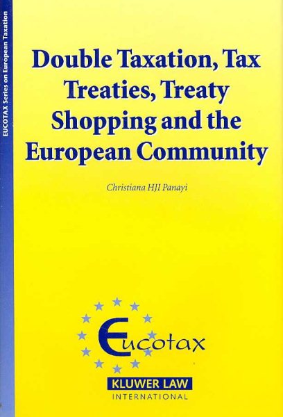Double Taxation, Tax Treaties, Treaty Shopping and the European Community (Eucotax Series on European Taxation, 15) cover