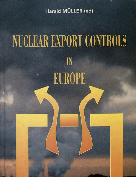 Nuclear Export Controls in Europe (Cité européenne / European Policy) cover