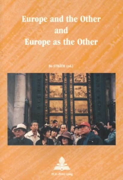 Europe and the Other and Europe as the Other: Third Printing (Europe plurielle/Multiple Europes) cover
