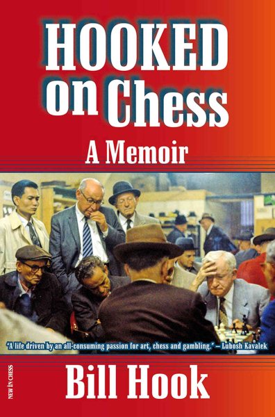 Hooked On Chess: A Memoir cover