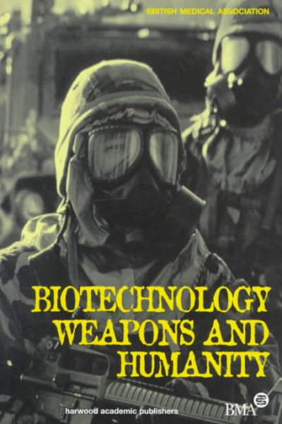 Biotechnology, Weapons and Humanity cover