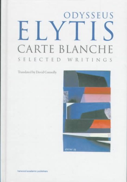 Carte Blanche: Selected Writings (Greek Poetry Archive, 4) cover