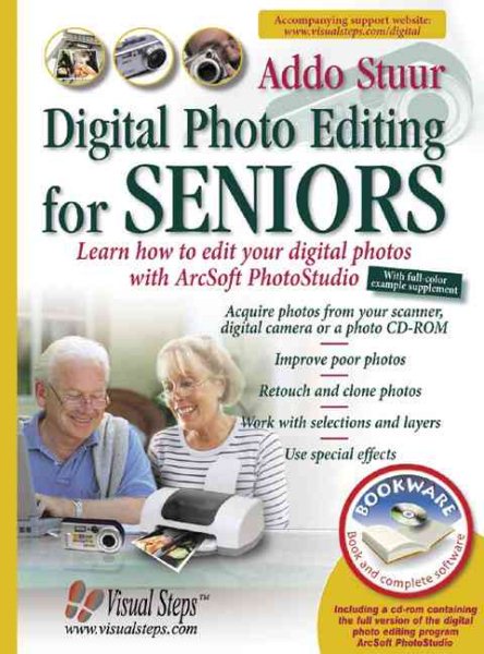 Digital Photo Editing for Seniors: Learn How to Edit Your Digital Photos with Arcsoft PhotoStudio (Computer Books for Seniors series) cover