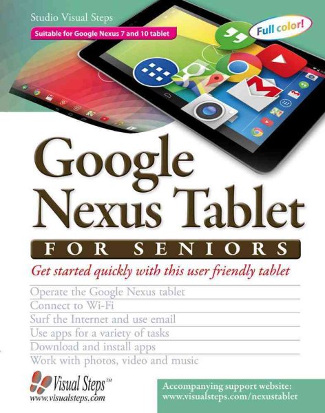 Google Nexus Tablet for Seniors: Get Started Quickly with This User Friendly Tablet (Computer Books for Seniors series) cover