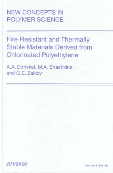 Fire Resistant and Thermally Stable Materials Derived from Chlorinated Polyethylene (New Concepts in Polymer Science) cover