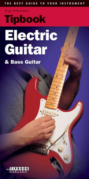 Tipbook - Electric Guitar and Bass Guitar: The Best Guide to Your Instrument cover