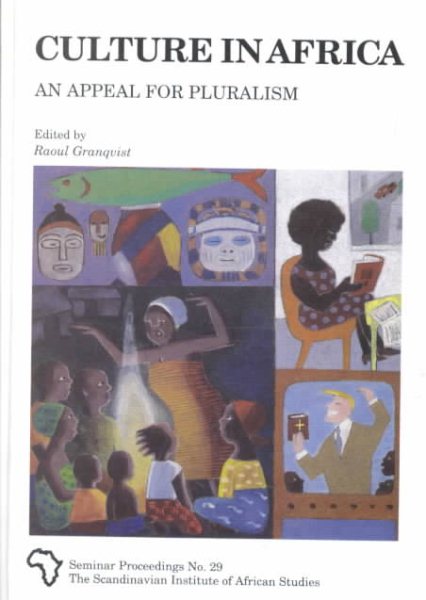 Culture in Africa: An Appeal for Pluralism (Seminar Proceedings, Number 29) cover