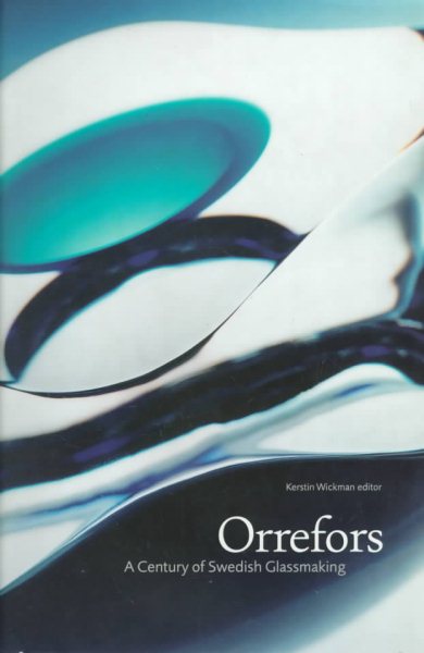 Orrefors: A Century of Swedish Glassmaking cover