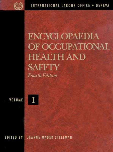 Encyclopaedia of Occupational Health and Safety, Fourth Edition (4 Volumes)