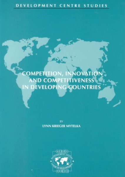 Competition, Innovation and Competitiveness in Developing Countries (Development Centre Studies) cover