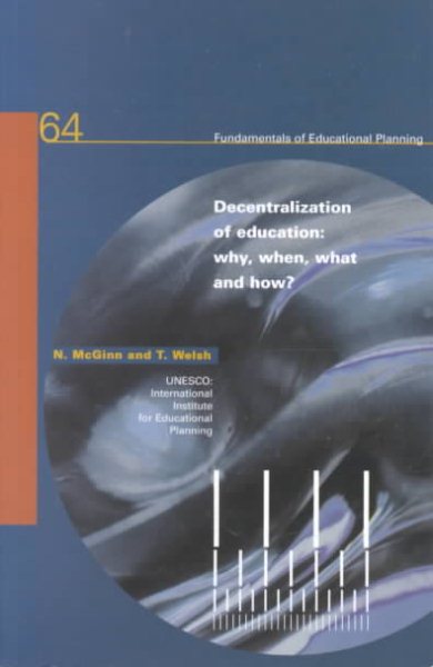 Decentralization of Education: Why, When, What and How? cover