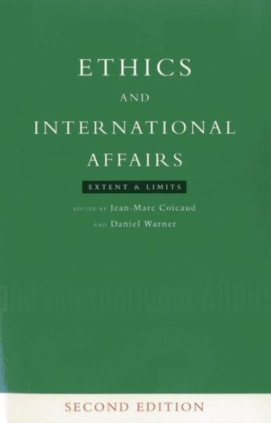Ethics and International Affairs: Extent and Limits