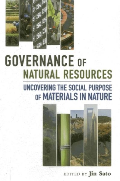 Governance of Natural Resources: Uncovering the Social Purpose of Materials in Nature cover